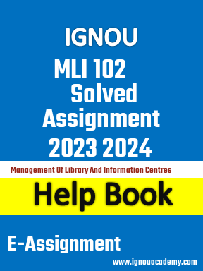 IGNOU MLI 102 Solved Assignment 2023 2024